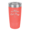 High Functioning Hot Mess 2 - Laser Engraved Stainless Steel Drinkware - 1686 -