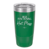 High Functioning Hot Mess 2 - Laser Engraved Stainless Steel Drinkware - 1686 -