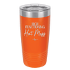 High Functioning Hot Mess 2 - Laser Engraved Stainless Steel Drinkware - 1686 -