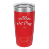High Functioning Hot Mess 2 - Laser Engraved Stainless Steel Drinkware - 1686 -