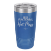 High Functioning Hot Mess 2 - Laser Engraved Stainless Steel Drinkware - 1686 -
