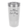 High Functioning Hot Mess 2 - Laser Engraved Stainless Steel Drinkware - 1686 -