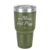High Functioning Hot Mess 2 - Laser Engraved Stainless Steel Drinkware - 1686 -