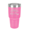 High Functioning Hot Mess 2 - Laser Engraved Stainless Steel Drinkware - 1686 -