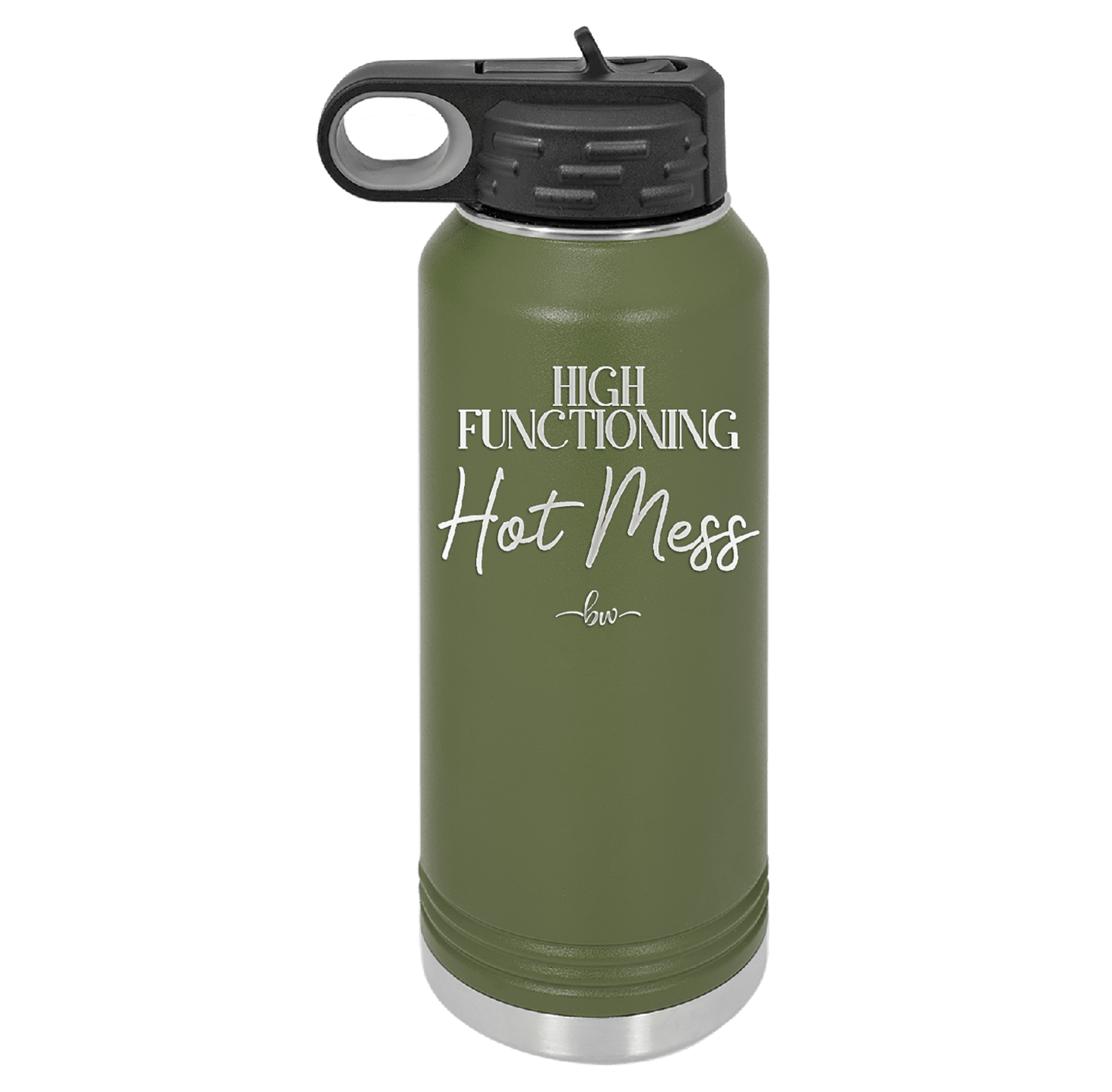 High Functioning Hot Mess 2 - Laser Engraved Stainless Steel Drinkware - 1686 -