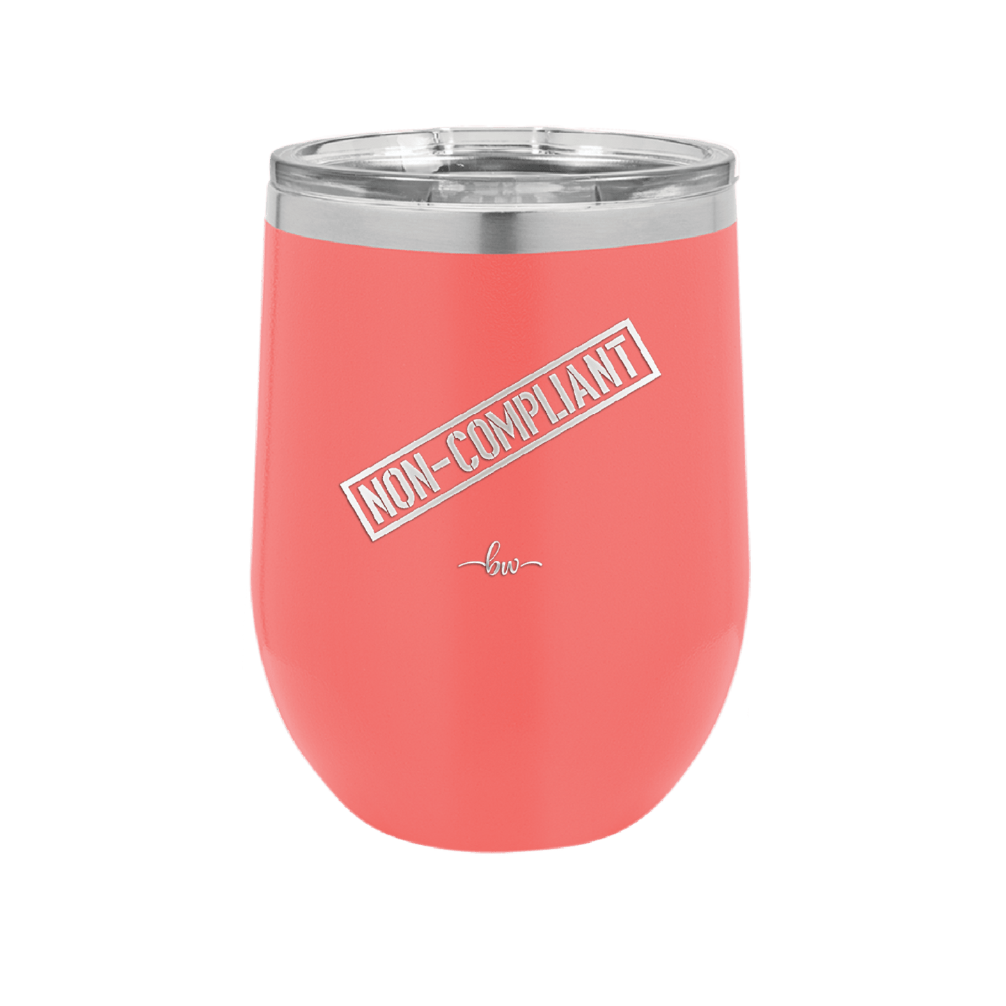 Non-Compliant 2 - Laser Engraved Stainless Steel Drinkware - 1691 -