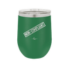 Non-Compliant 2 - Laser Engraved Stainless Steel Drinkware - 1691 -