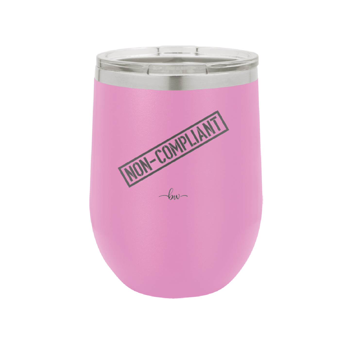 Non-Compliant 2 - Laser Engraved Stainless Steel Drinkware - 1691 -