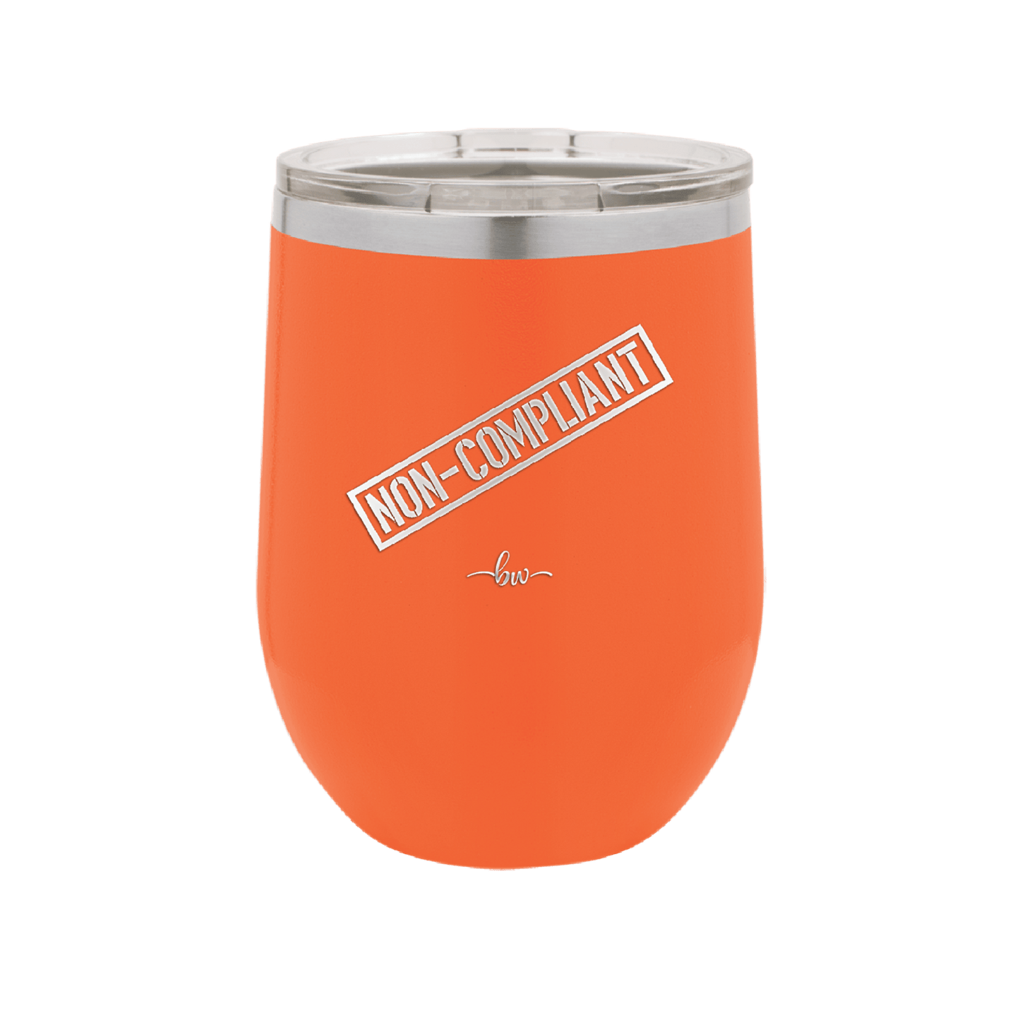 Non-Compliant 2 - Laser Engraved Stainless Steel Drinkware - 1691 -