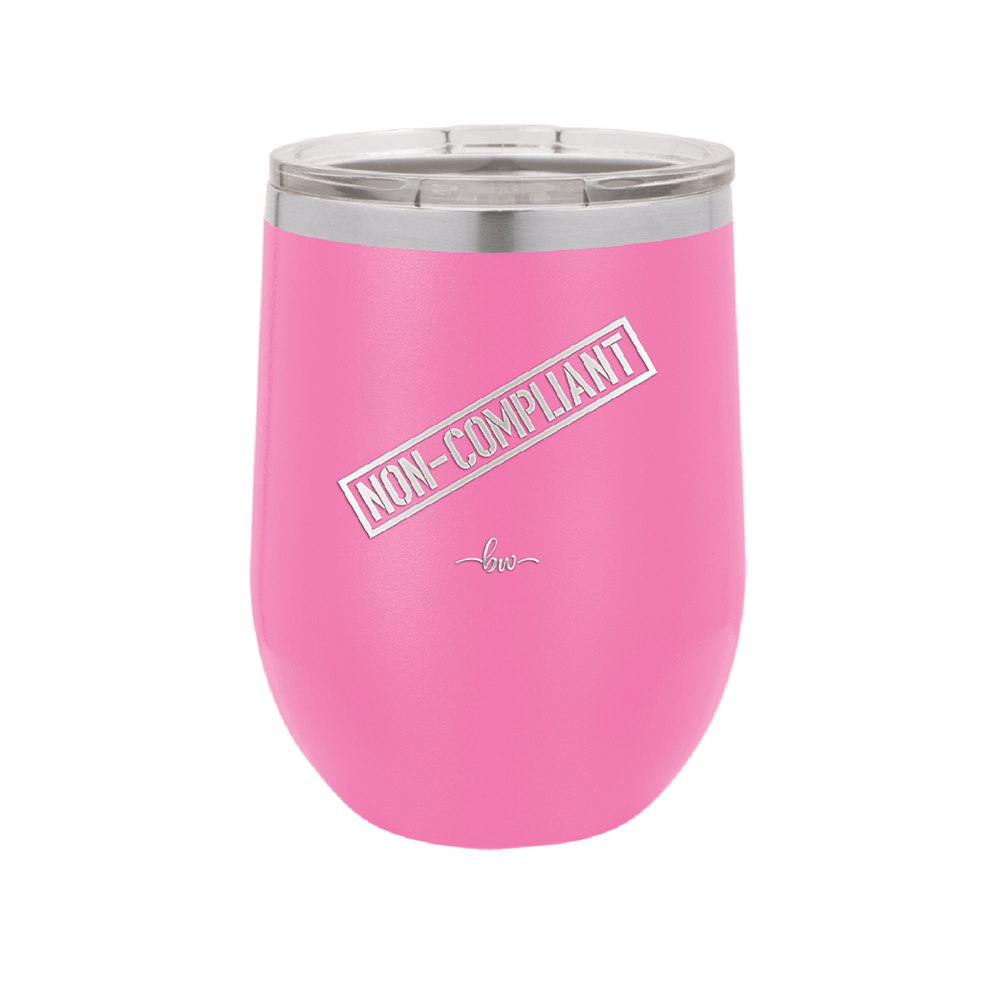 Non-Compliant 2 - Laser Engraved Stainless Steel Drinkware - 1691 -