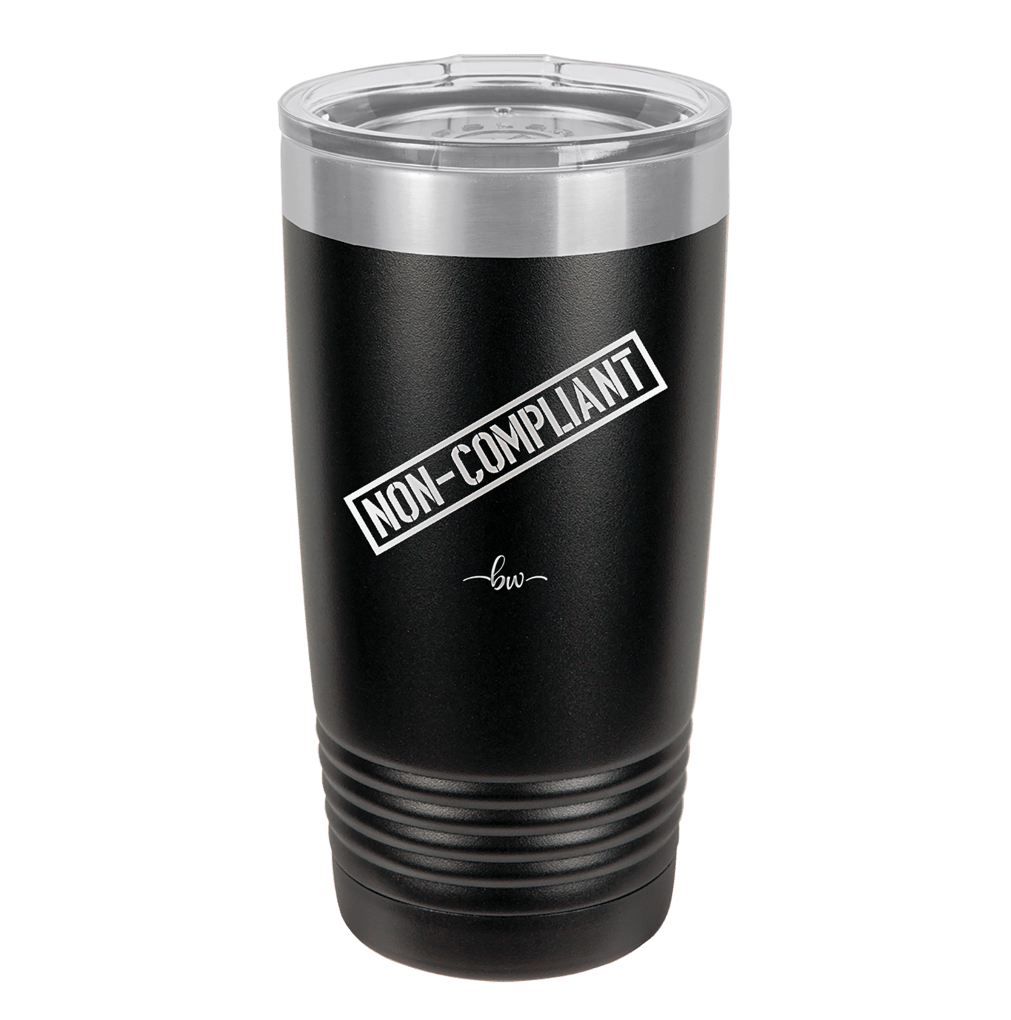 Non-Compliant 2 - Laser Engraved Stainless Steel Drinkware - 1691 -