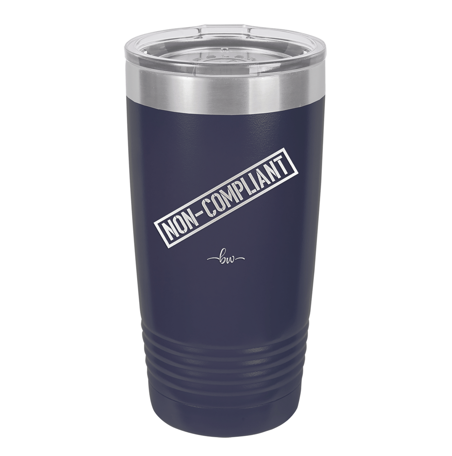 Non-Compliant 2 - Laser Engraved Stainless Steel Drinkware - 1691 -