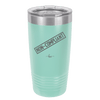 Non-Compliant 2 - Laser Engraved Stainless Steel Drinkware - 1691 -