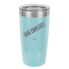 Non-Compliant 2 - Laser Engraved Stainless Steel Drinkware - 1691 -