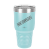 Non-Compliant 2 - Laser Engraved Stainless Steel Drinkware - 1691 -