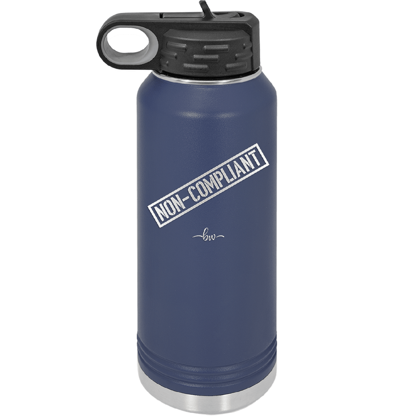 Non-Compliant 2 - Laser Engraved Stainless Steel Drinkware - 1691 -