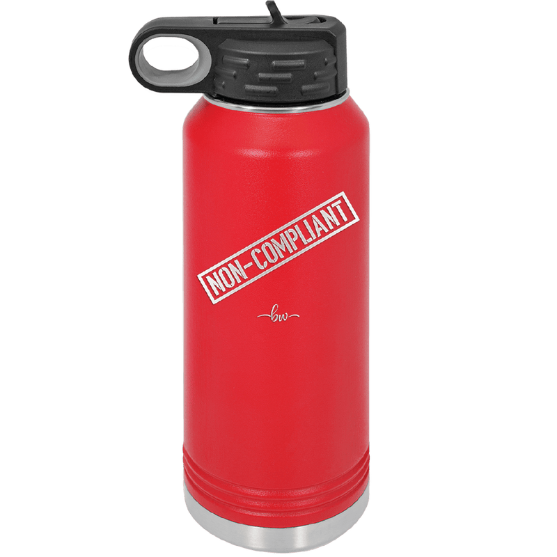 Non-Compliant 2 - Laser Engraved Stainless Steel Drinkware - 1691 -