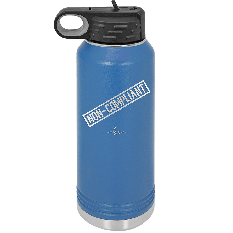 Non-Compliant 2 - Laser Engraved Stainless Steel Drinkware - 1691 -