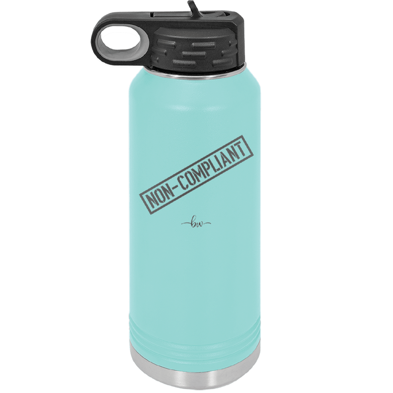 Non-Compliant 2 - Laser Engraved Stainless Steel Drinkware - 1691 -