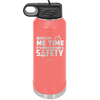Respect My Me Time It is For Everyones Safety 1 - Laser Engraved Stainless Steel Drinkware - 1692 -