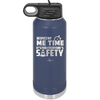 Respect My Me Time It is For Everyones Safety 1 - Laser Engraved Stainless Steel Drinkware - 1692 -