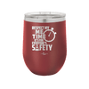 Respect My Me Time It is For Everyones Safety 2 - Laser Engraved Stainless Steel Drinkware - 1693 -