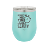 Respect My Me Time It is For Everyones Safety 2 - Laser Engraved Stainless Steel Drinkware - 1693 -