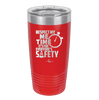Respect My Me Time It is For Everyones Safety 2 - Laser Engraved Stainless Steel Drinkware - 1693 -