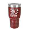Respect My Me Time It is For Everyones Safety 2 - Laser Engraved Stainless Steel Drinkware - 1693 -