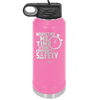 Respect My Me Time It is For Everyones Safety 2 - Laser Engraved Stainless Steel Drinkware - 1693 -