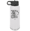 Respect My Me Time It is For Everyones Safety 2 - Laser Engraved Stainless Steel Drinkware - 1693 -