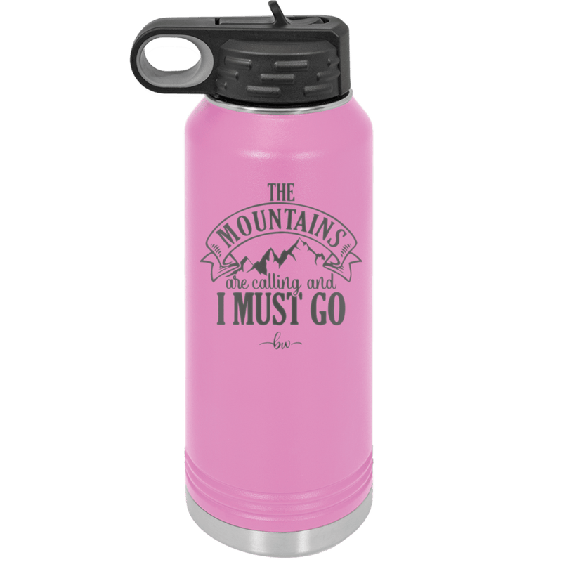 The Mountains are Calling and I Must Go 1 - Laser Engraved Stainless Steel Drinkware - 2700-