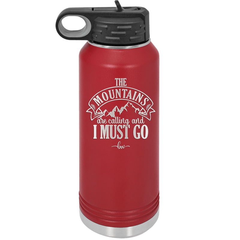 The Mountains are Calling and I Must Go 1 - Laser Engraved Stainless Steel Drinkware - 2700-