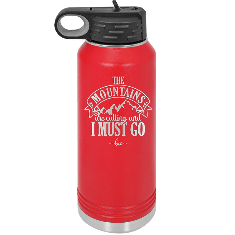 The Mountains are Calling and I Must Go 1 - Laser Engraved Stainless Steel Drinkware - 2700-