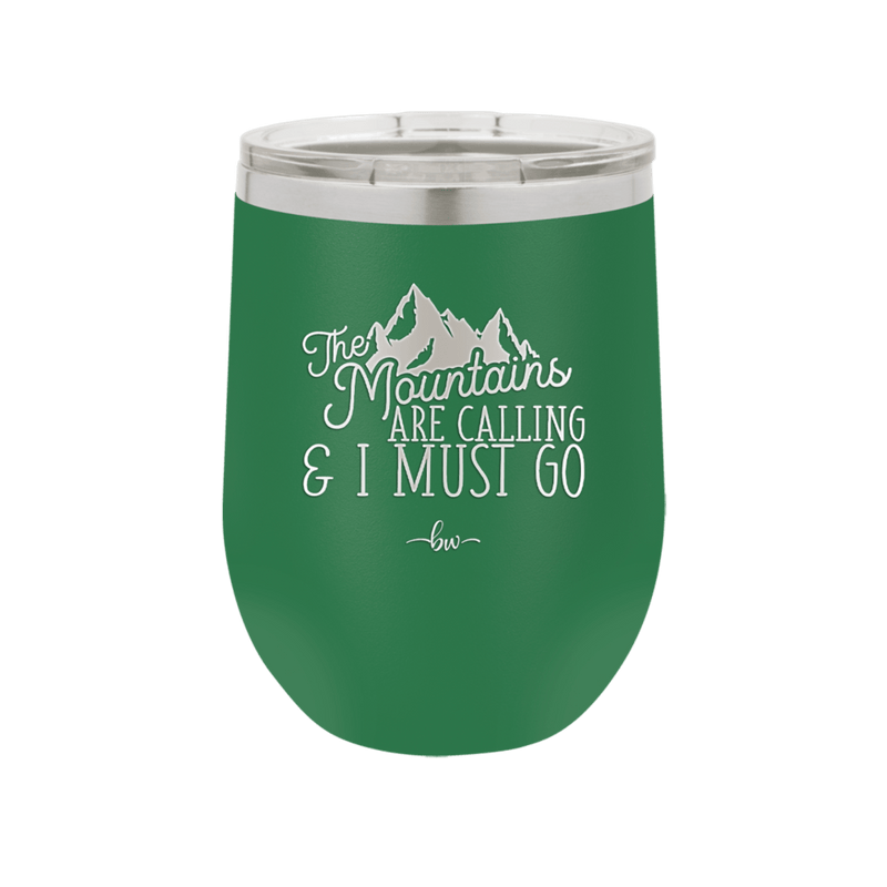 The Mountains are Calling and I Must Go 2 - Laser Engraved Stainless Steel Drinkware - 2701-
