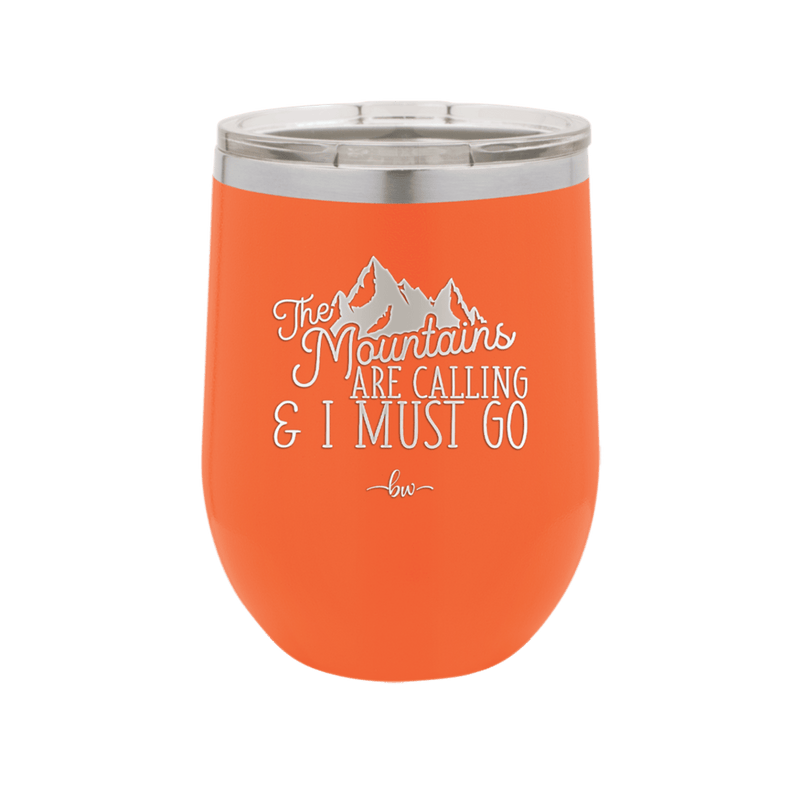 The Mountains are Calling and I Must Go 2 - Laser Engraved Stainless Steel Drinkware - 2701-
