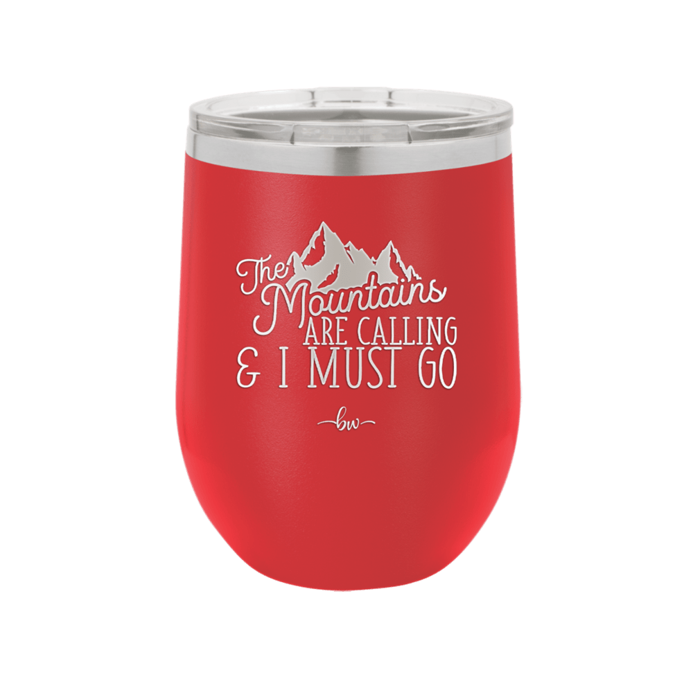 The Mountains are Calling and I Must Go 2 - Laser Engraved Stainless Steel Drinkware - 2701-