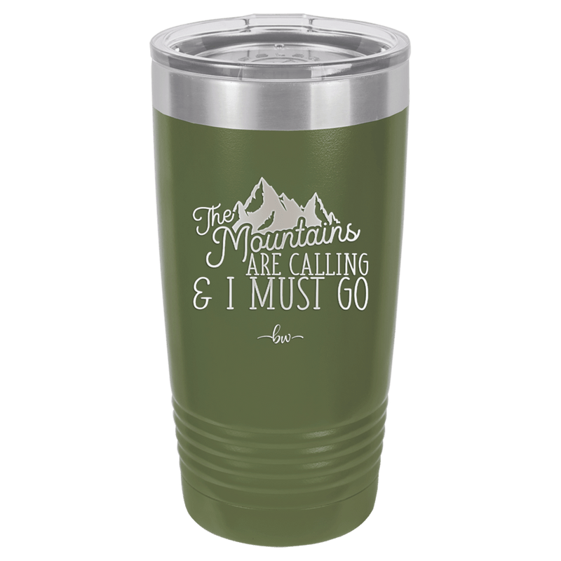 The Mountains are Calling and I Must Go 2 - Laser Engraved Stainless Steel Drinkware - 2701-