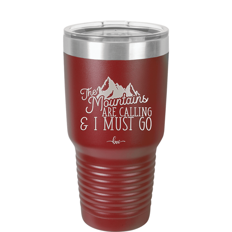 The Mountains are Calling and I Must Go 2 - Laser Engraved Stainless Steel Drinkware - 2701-