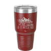The Mountains are Calling and I Must Go 2 - Laser Engraved Stainless Steel Drinkware - 2701-