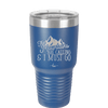 The Mountains are Calling and I Must Go 2 - Laser Engraved Stainless Steel Drinkware - 2701-