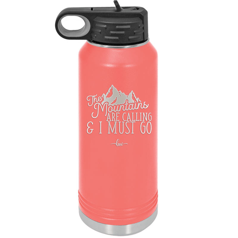 The Mountains are Calling and I Must Go 2 - Laser Engraved Stainless Steel Drinkware - 2701-