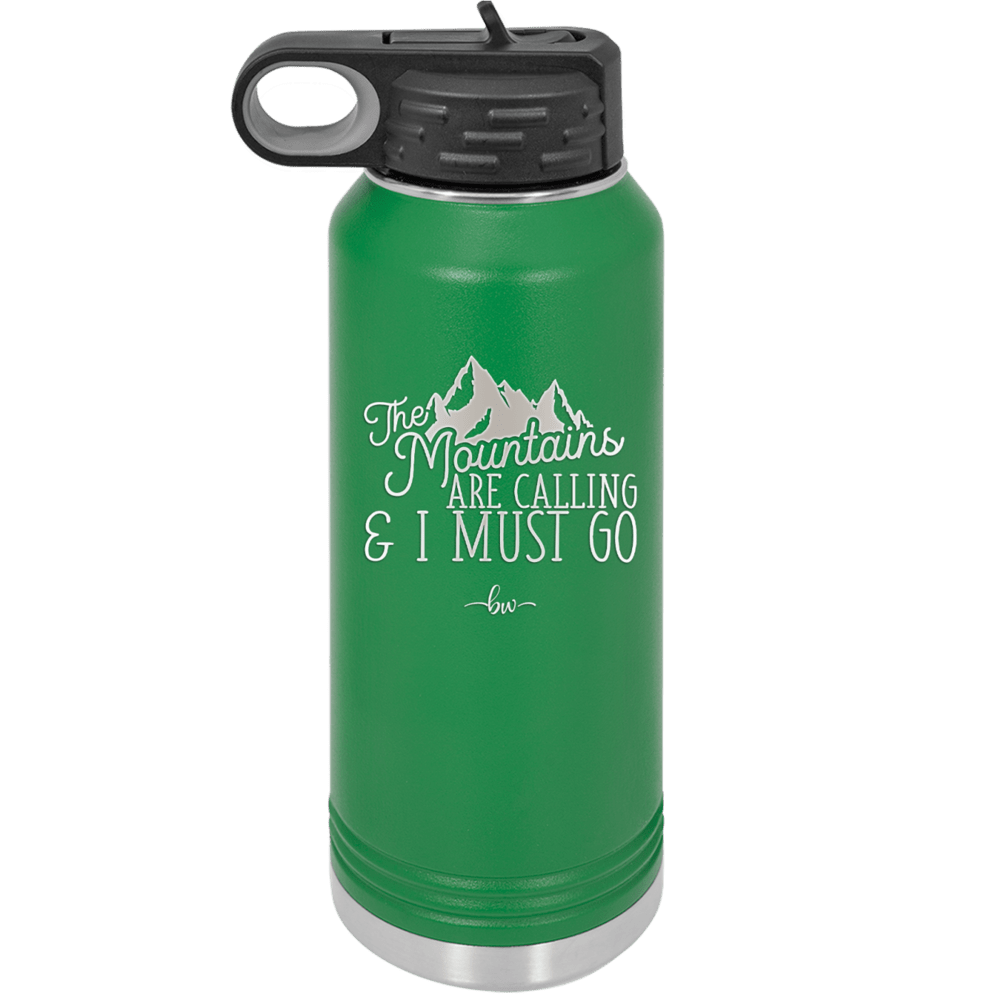 The Mountains are Calling and I Must Go 2 - Laser Engraved Stainless Steel Drinkware - 2701-
