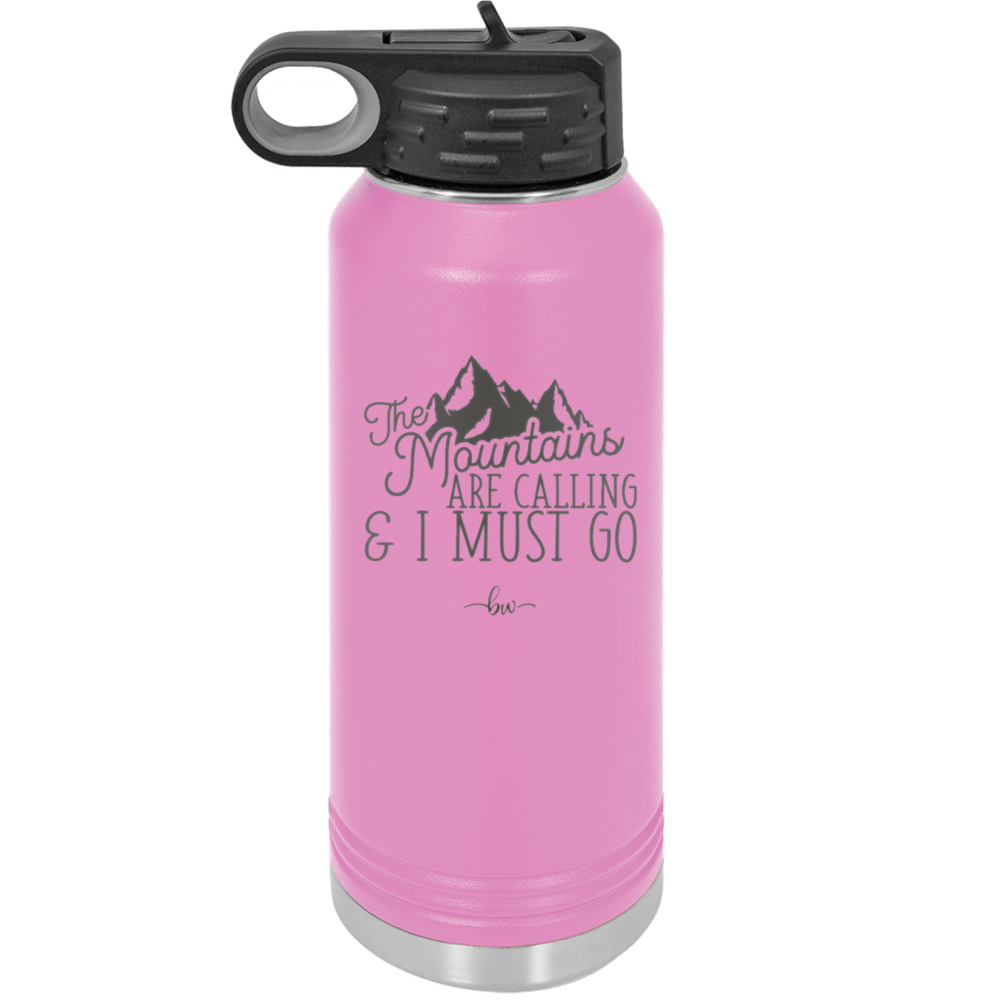 The Mountains are Calling and I Must Go 2 - Laser Engraved Stainless Steel Drinkware - 2701-