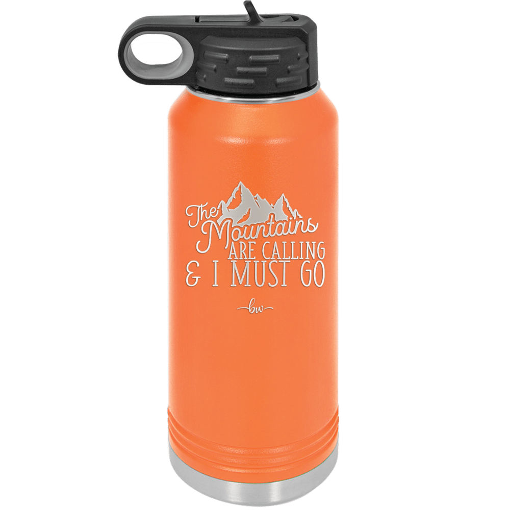 The Mountains are Calling and I Must Go 2 - Laser Engraved Stainless Steel Drinkware - 2701-
