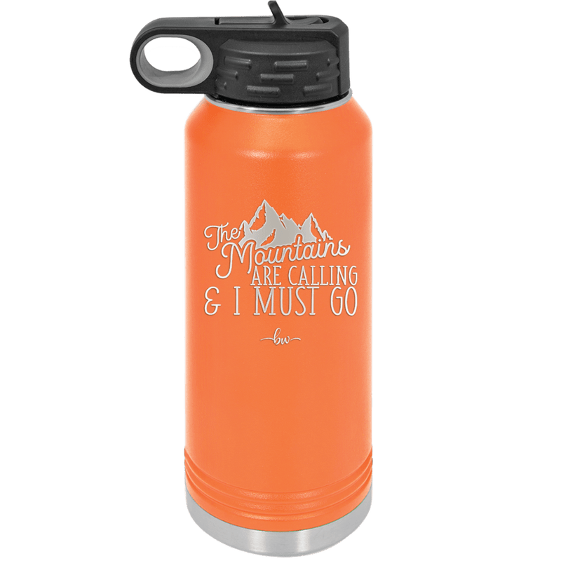 The Mountains are Calling and I Must Go 2 - Laser Engraved Stainless Steel Drinkware - 2701-