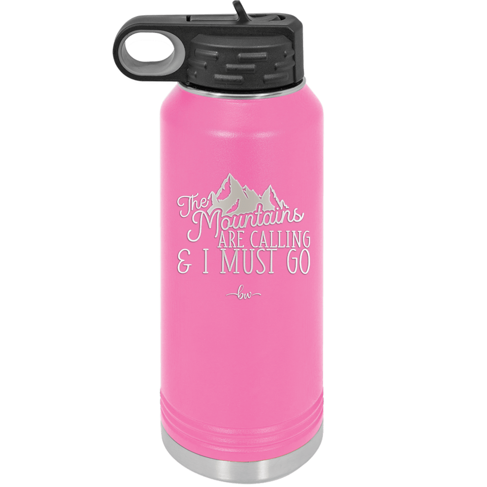 The Mountains are Calling and I Must Go 2 - Laser Engraved Stainless Steel Drinkware - 2701-