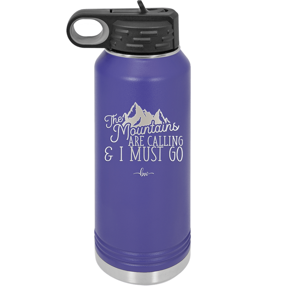 The Mountains are Calling and I Must Go 2 - Laser Engraved Stainless Steel Drinkware - 2701-