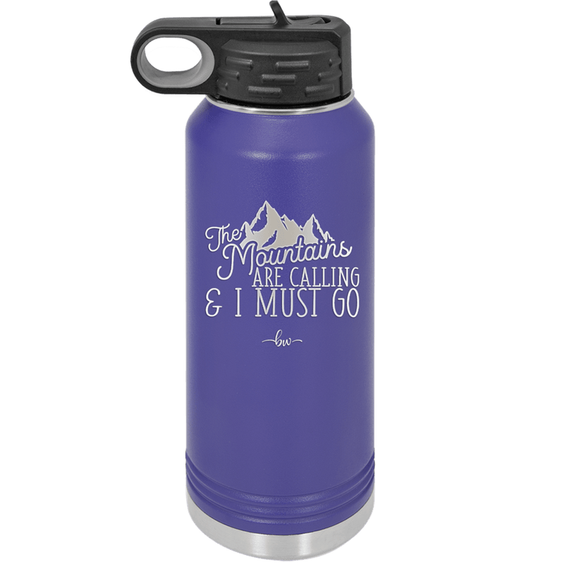 The Mountains are Calling and I Must Go 2 - Laser Engraved Stainless Steel Drinkware - 2701-