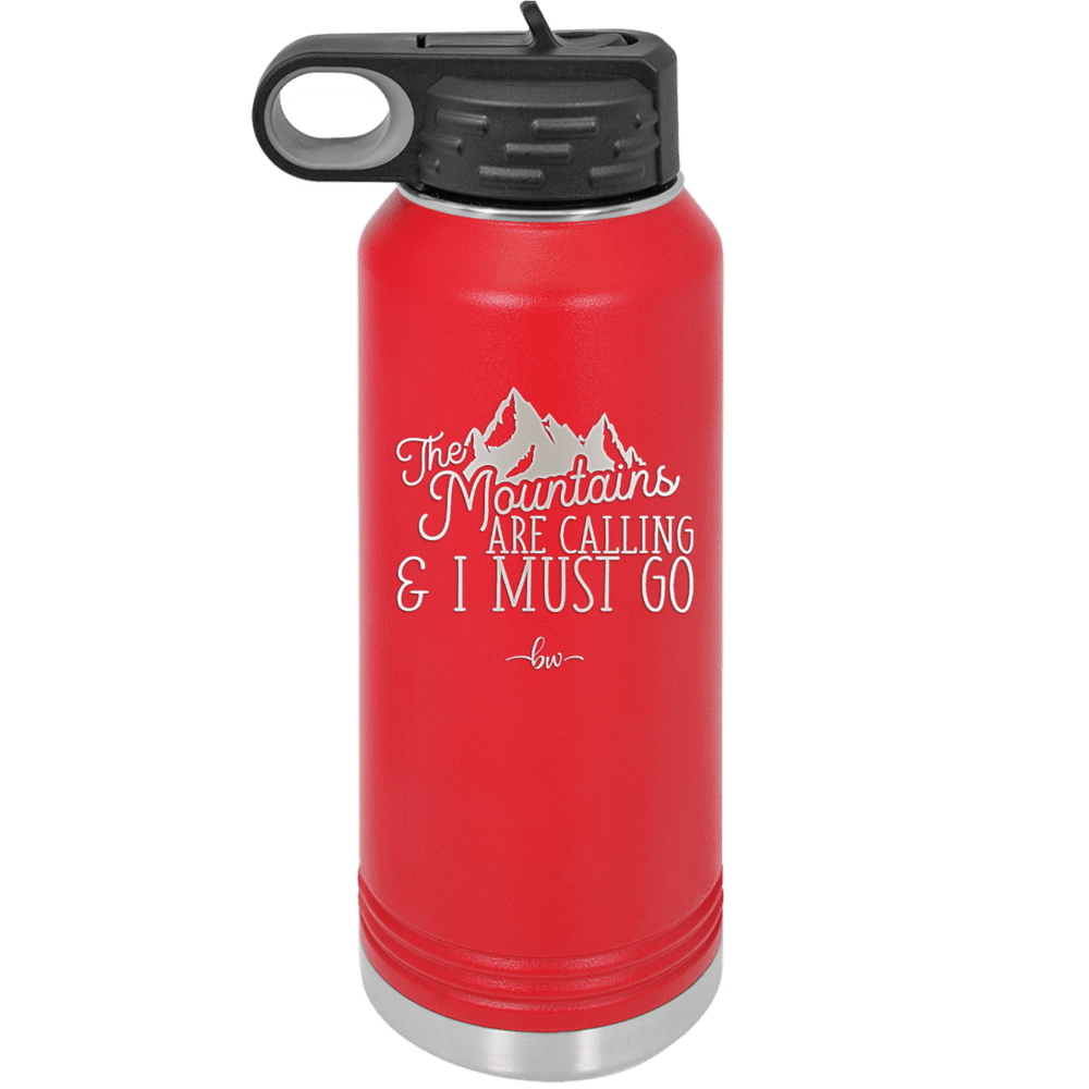 The Mountains are Calling and I Must Go 2 - Laser Engraved Stainless Steel Drinkware - 2701-